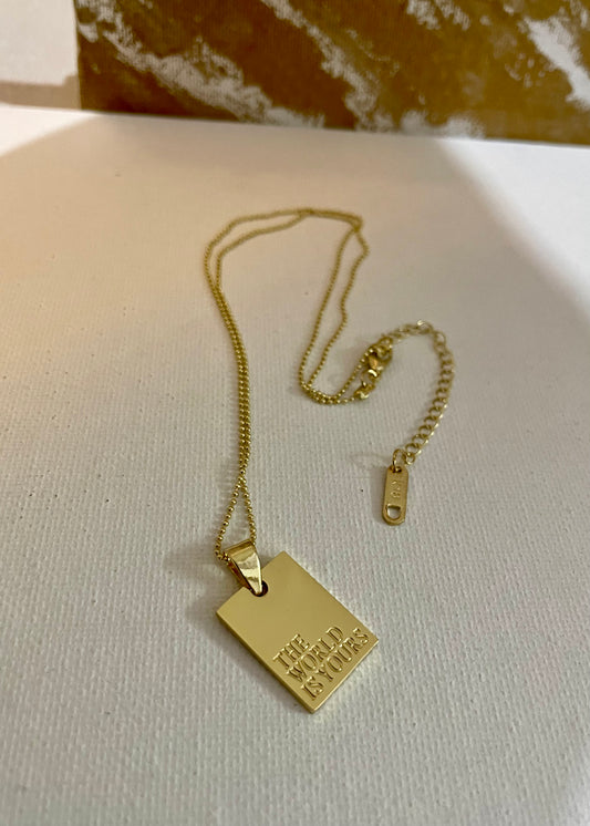 “The world is yours” necklace